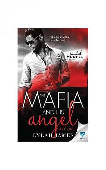 The Mafia and His Angel: Part 1