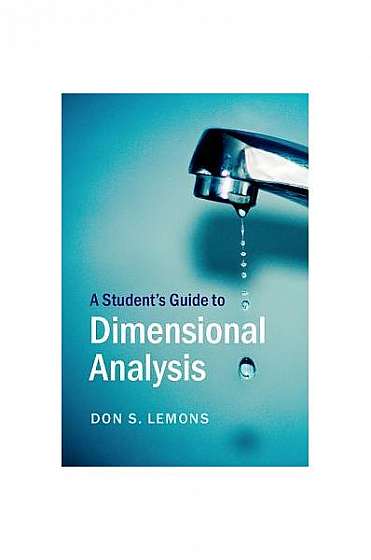 A Student's Guide to Dimensional Analysis