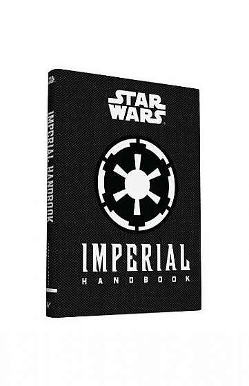 Star Wars(r): Imperial Handbook