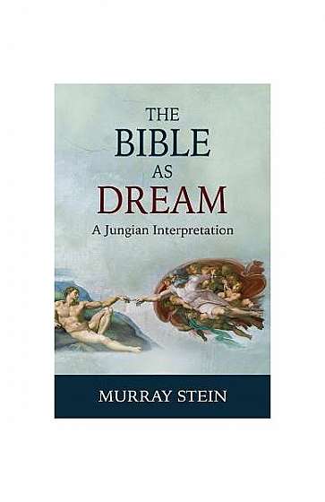The Bible as Dream: A Jungian Interpretation