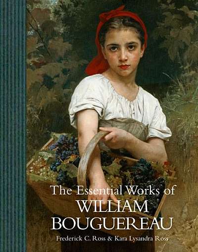 Coperta cărții William Bouguereau: The Essential Works