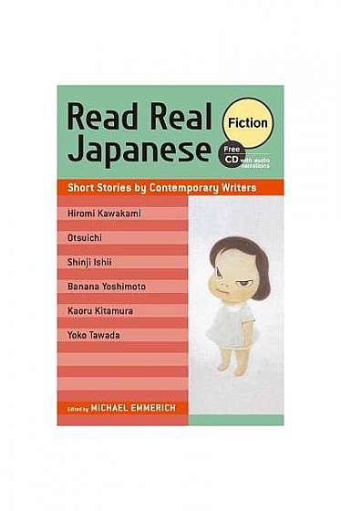 Read Real Japanese Fiction: Short Stories by Contemporary Writers [With CD (Audio)]
