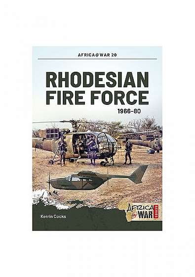 Rhodesian Fire Force 1966-80
