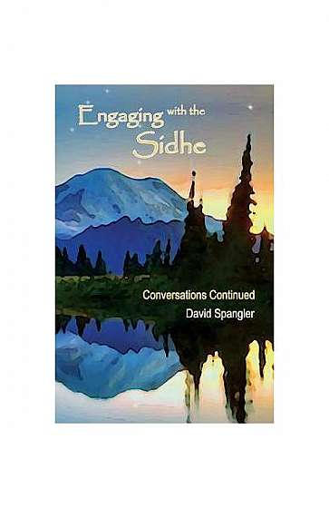 Engaging with the Sidhe: Conversations Continued