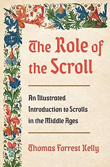 Coperta cărții The Role of the Scroll: An Illustrated Introduction to Scrolls in the Middle Ages
