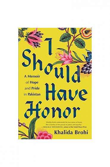 Coperta cărții I Should Have Honor: A Story of Hope and Pride in Pakistan
