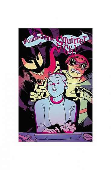 The Unbeatable Squirrel Girl Vol. 4: Who Run the World? (Squirrels)