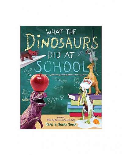 Coperta cărții What the Dinosaurs Did at School