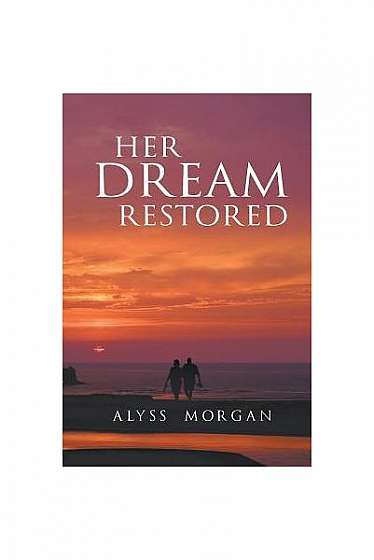 Coperta cărții Her Dream Restored