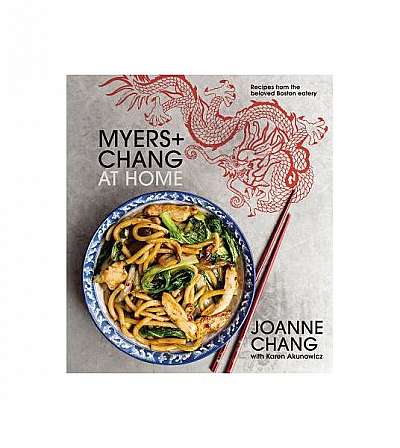 Myers+chang at Home: Recipes from the Beloved Boston Eatery