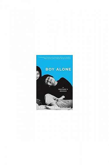 Coperta cărții Boy Alone: A Brother's Memoir