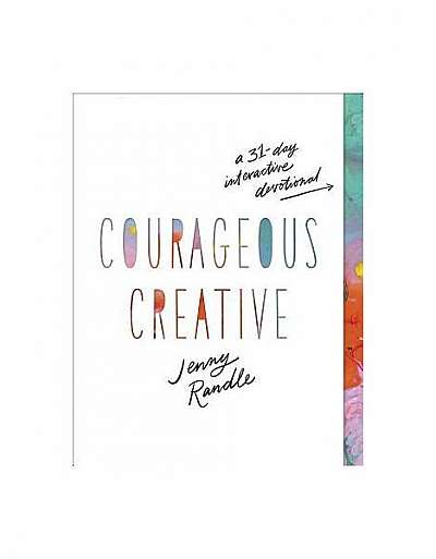 Coperta cărții Courageous Creative: A 31-Day Interactive Devotional