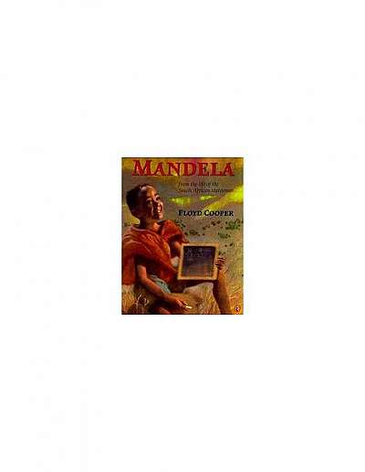 Mandela: From the Life of the South Afican Statesman