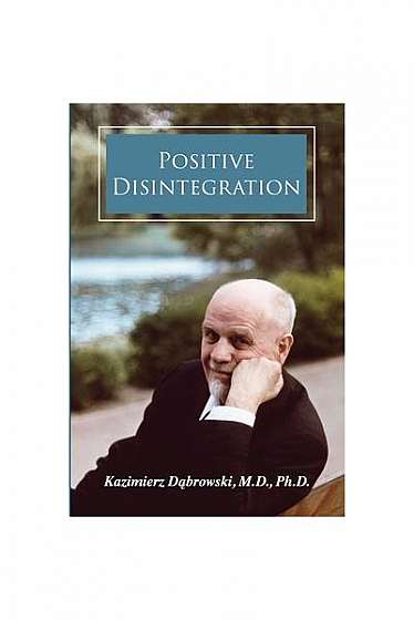 Positive Disintegration