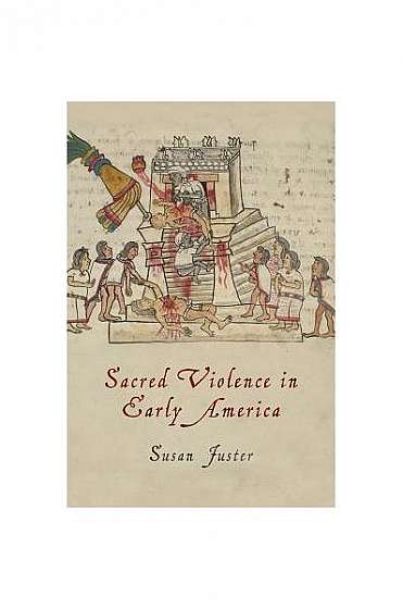 Sacred Violence in Early America