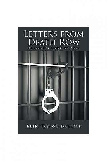 Letters from Death Row: An Inmate's Search for Peace