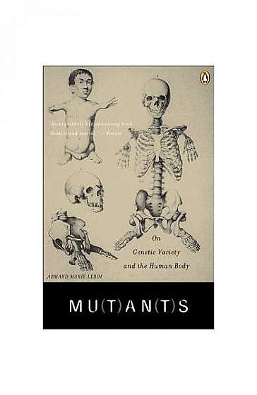 Mutants: On Genetic Variety and the Human Body