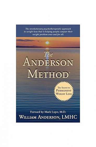 The Anderson Method: The Secret to Permanent Weight Loss