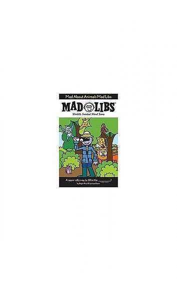Coperta cărții Mad about Animals Mad Libs