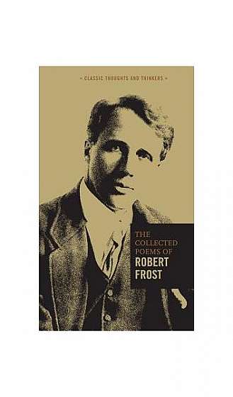 The Collected Poems of Robert Frost