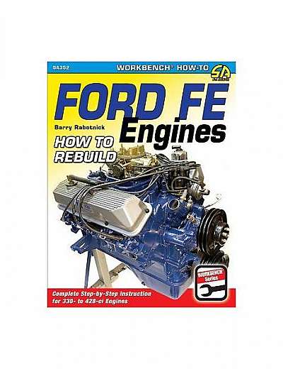 Ford Fe Engines: How to Rebuild