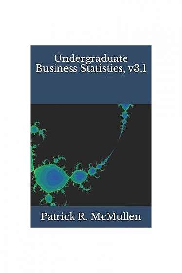 Coperta cărții Undergraduate Business Statistics, V3.1