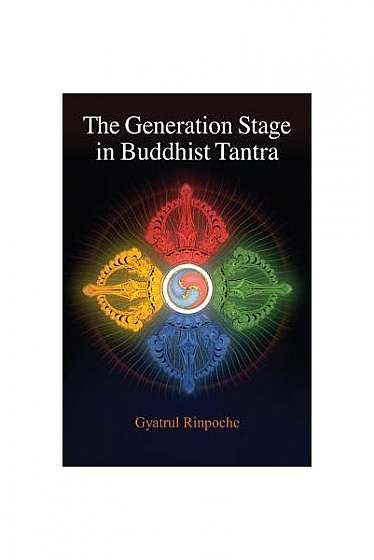 Coperta cărții The Generation Stage in Buddhist Tantra