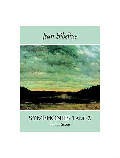 Symphonies 1 and 2 in Full Score