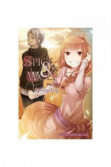 Spice and Wolf, Vol. 18: Spring Log