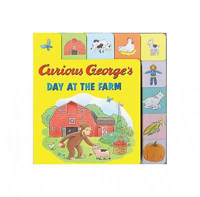 Curious George's Day at the Farm (Tabbed Lift-The-Flap)