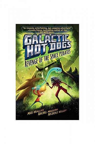 Galactic Hot Dogs 3: Revenge of the Space Pirates