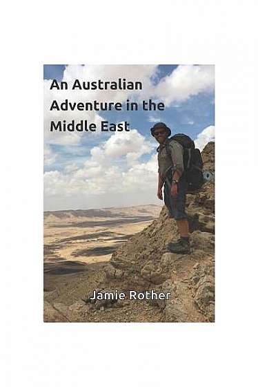 Coperta cărții An Australian Adventure in the Middle East
