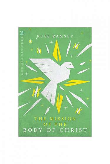 The Mission of the Body of Christ