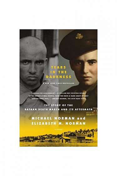 Coperta cărții Tears in the Darkness: The Story of the Bataan Death March and Its Aftermath