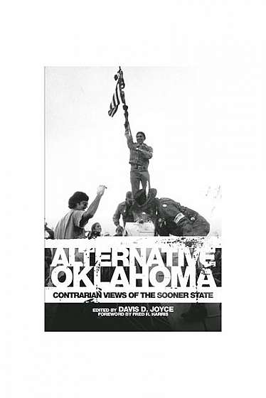 Alternative Oklahoma: Contrarian Views of the Sooner State