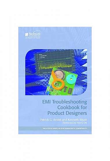 Coperta cărții EMI Troubleshooting Cookbook for Product Designers: Concepts, Techniques, and Solutions