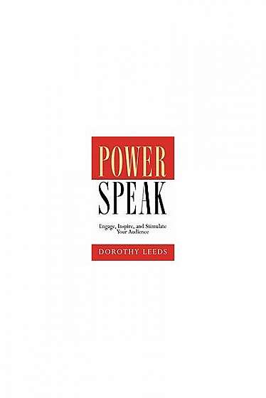 Coperta cărții PowerSpeak: Engage, Inspire, and Stimulate Your Audience