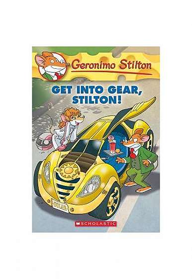 Geronimo Stilton #54: Get Into Gear, Stilton!