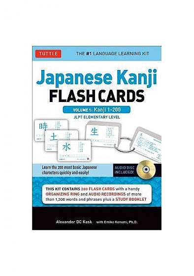 Japanese Kanji Flash Cards Kit, Volume 1: Kanji 1-200