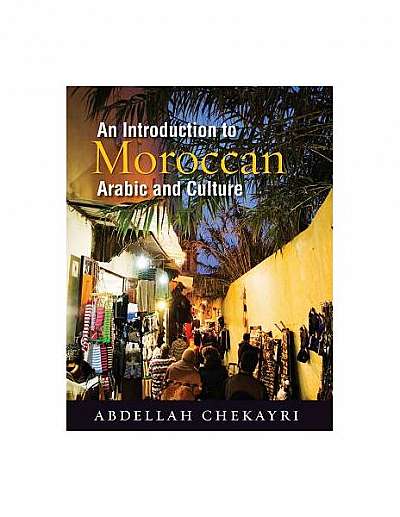 An Introduction to Moroccan Arabic and Culture [With DVD]