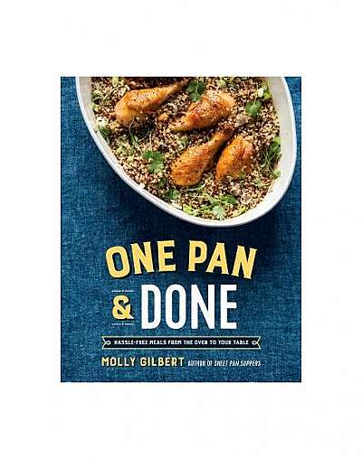 One Pan Wonders: Hands-Off Meals Straight from the Oven