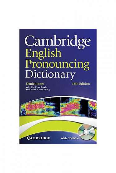 Cambridge English Pronouncing Dictionary [With CDROM]