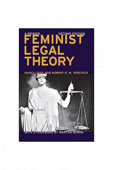 Feminist Legal Theory (Second Edition): A Primer