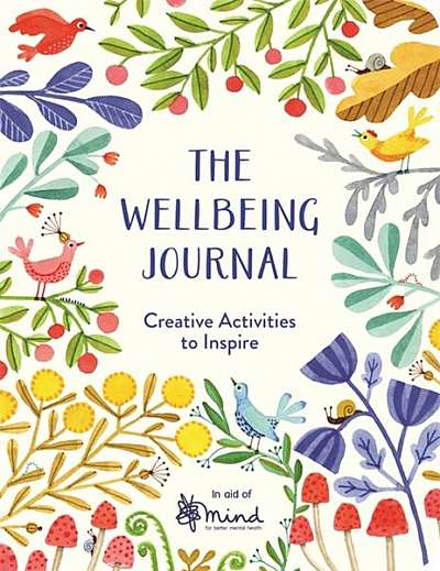 Coperta cărții The Wellbeing Journal: Creative Activities to Inspire