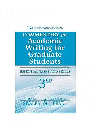 Commentary for Academic Writing for Graduate Students, 3rd Ed.: Essential Tasks and Skills