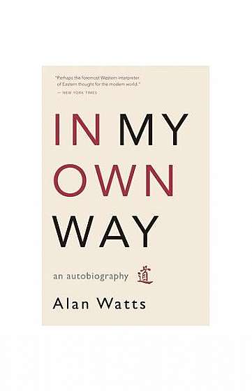 In My Own Way: An Autobiography 1915-1965
