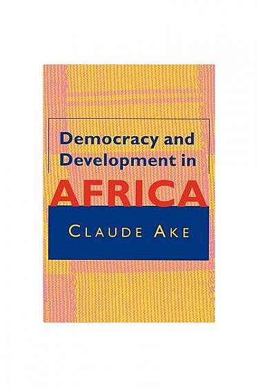 Democracy and Development in Africa