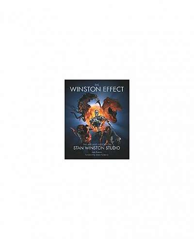 The Winston Effect: The Art & History of Stan Winston Studio