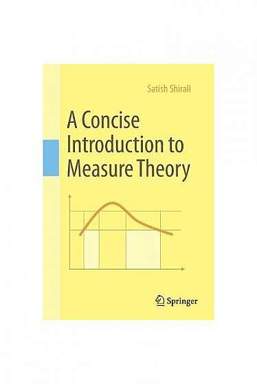 A Concise Introduction to Measure Theory