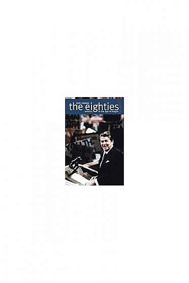 Coperta cărții The Eighties: America in the Age of Reagan